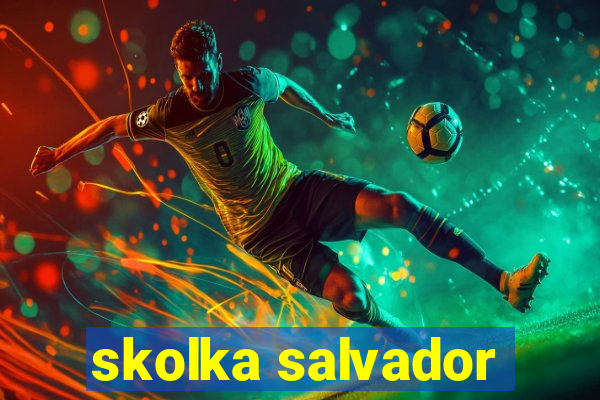 skolka salvador